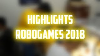 Highlights Robogames 2018