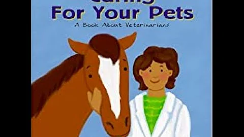 Caring For Your Pets: A Book About Veterinarians b...