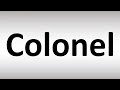 How to Pronounce Colonel