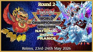 WCQ NATIONAL FRANCE │ Fire King VS Branded │ Round 2 Yu-Gi-Oh! May 2026