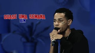 BIN - Quase Uma Semana (Ao Vivo)