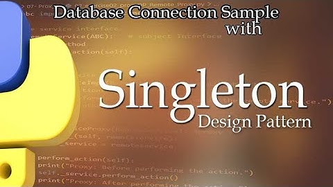 SINGLETON Design Pattern ( with Database Connection example)