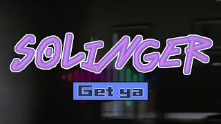 Solinger - Get Ya