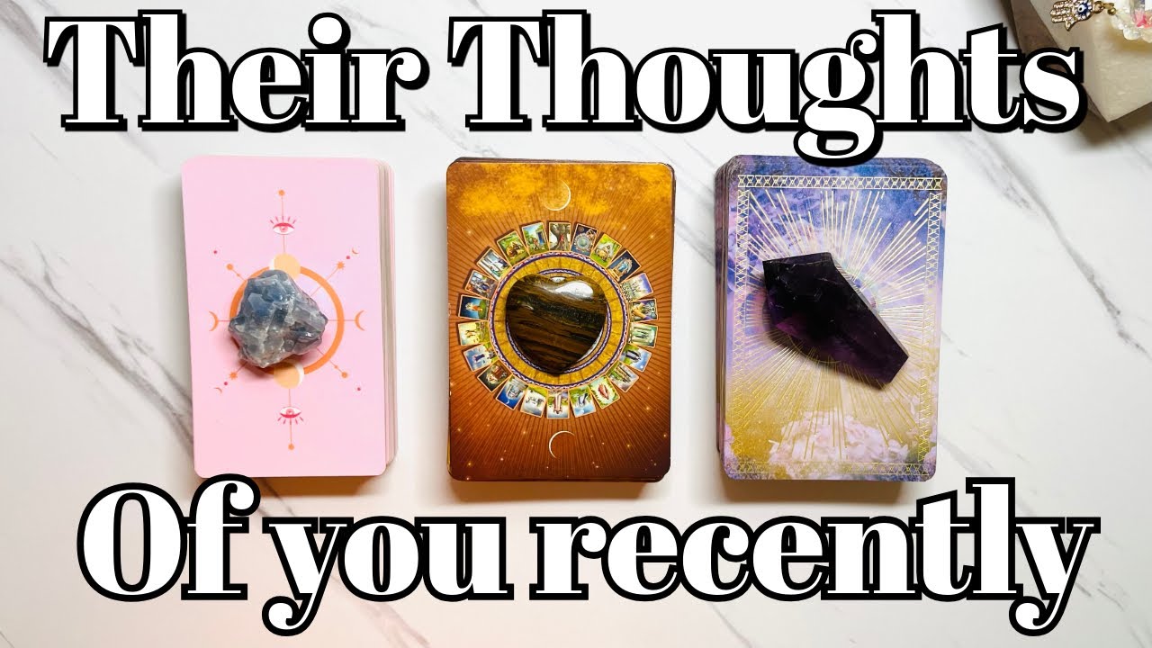 Their Recent Thoughts Of You💭🤔🔥❤️‍🔥pick a card love tarot reading✨