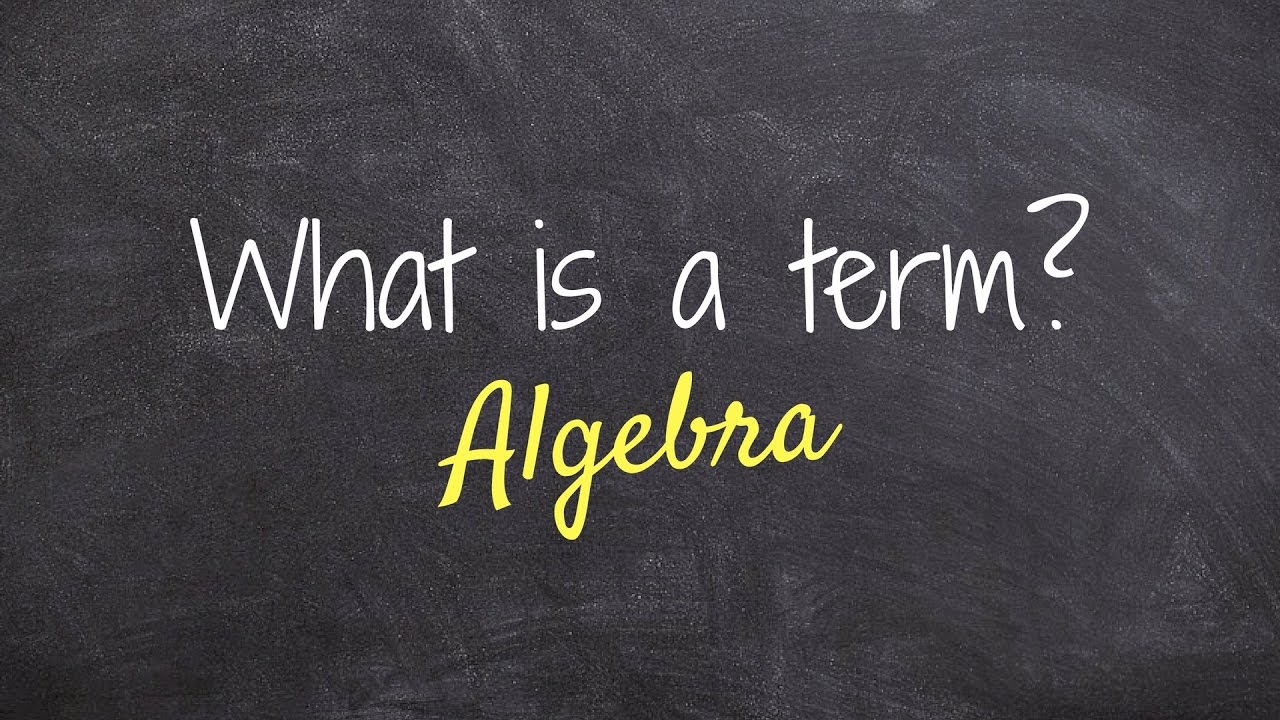 What does term mean. What is a term. Term. What is Foci in Algebra.