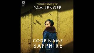 Code Name Sapphire: The unforgettable story of female resistance in WW2 inspired by true events