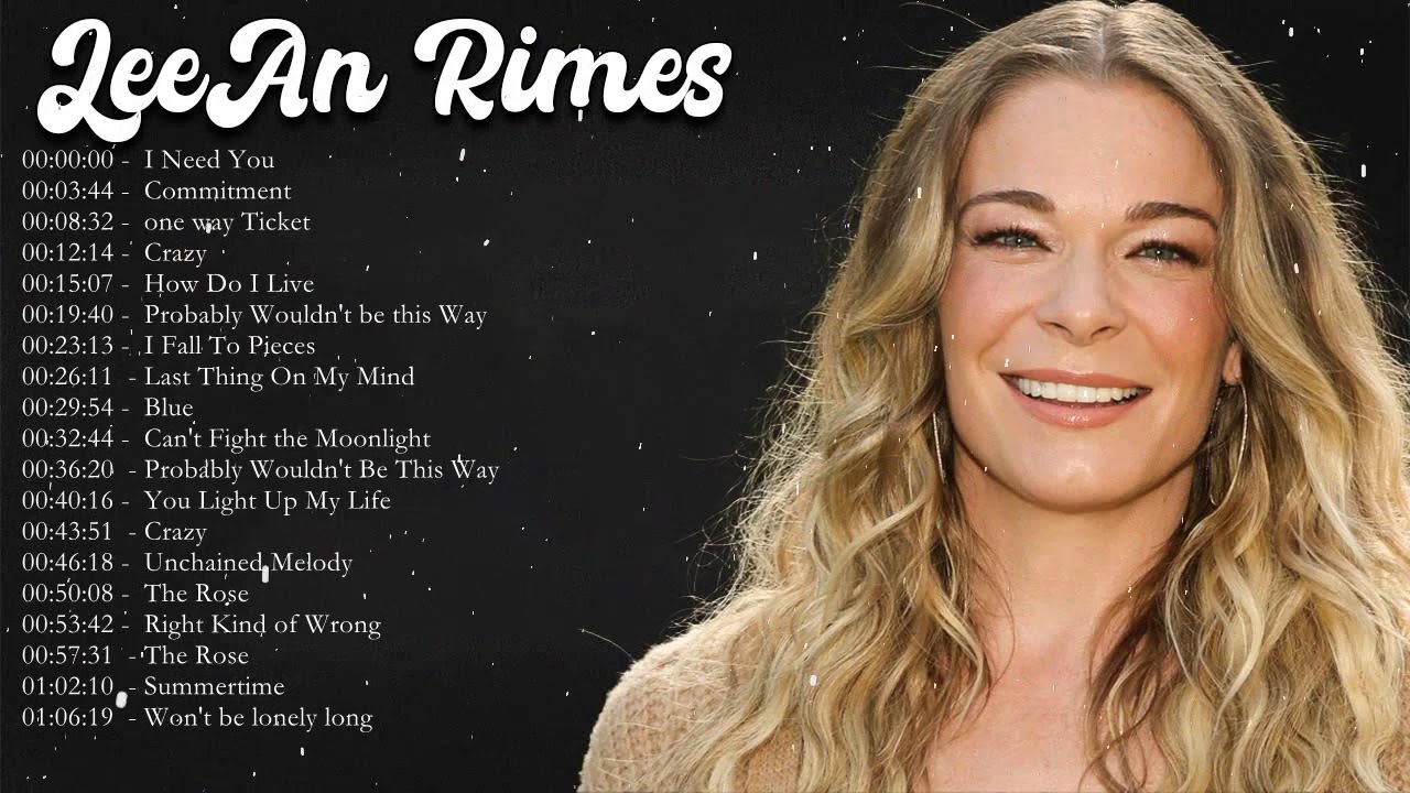 LeAnn Rimes Greatest Hits Full Album 2022   Best Songs Of LeAnn Rimes Playlist 2022