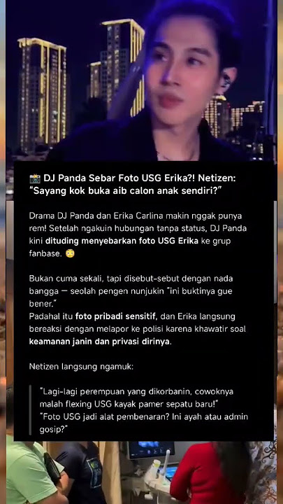 USG disebar ke fanbase?! Flexing atau panik? 😤 #viral #news #entertainment #djpanda #erikacarlina
