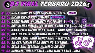 DJ TIKTOK TERBARU 2026🎵DJ BODY PATA PATA CANTIK JELITA🎵DJ KICAU KICAU MANIA GASPOL DANGAK FULL ALBUM