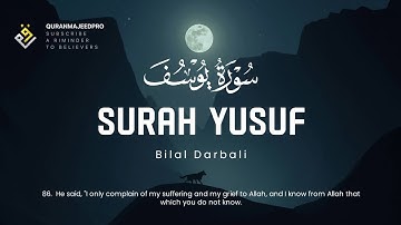 ❤😍 Bilal Darbali (بلال دربالي) | Surah Yusuf (سوره يوسف) 😍❤
