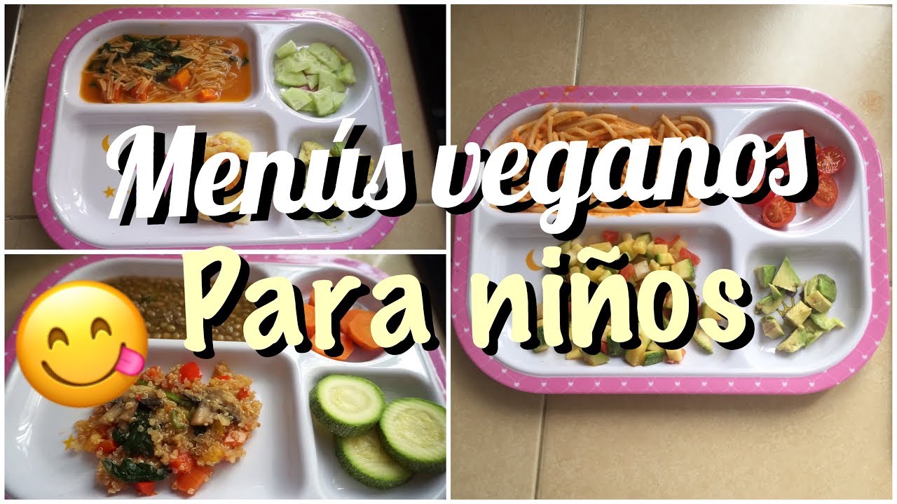 MENÚS VEGANOS PARA NIÑOS | MI BEBÈ NO COME CARNES | BABYMOMLES - YouTube