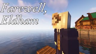Farewell, Eldham