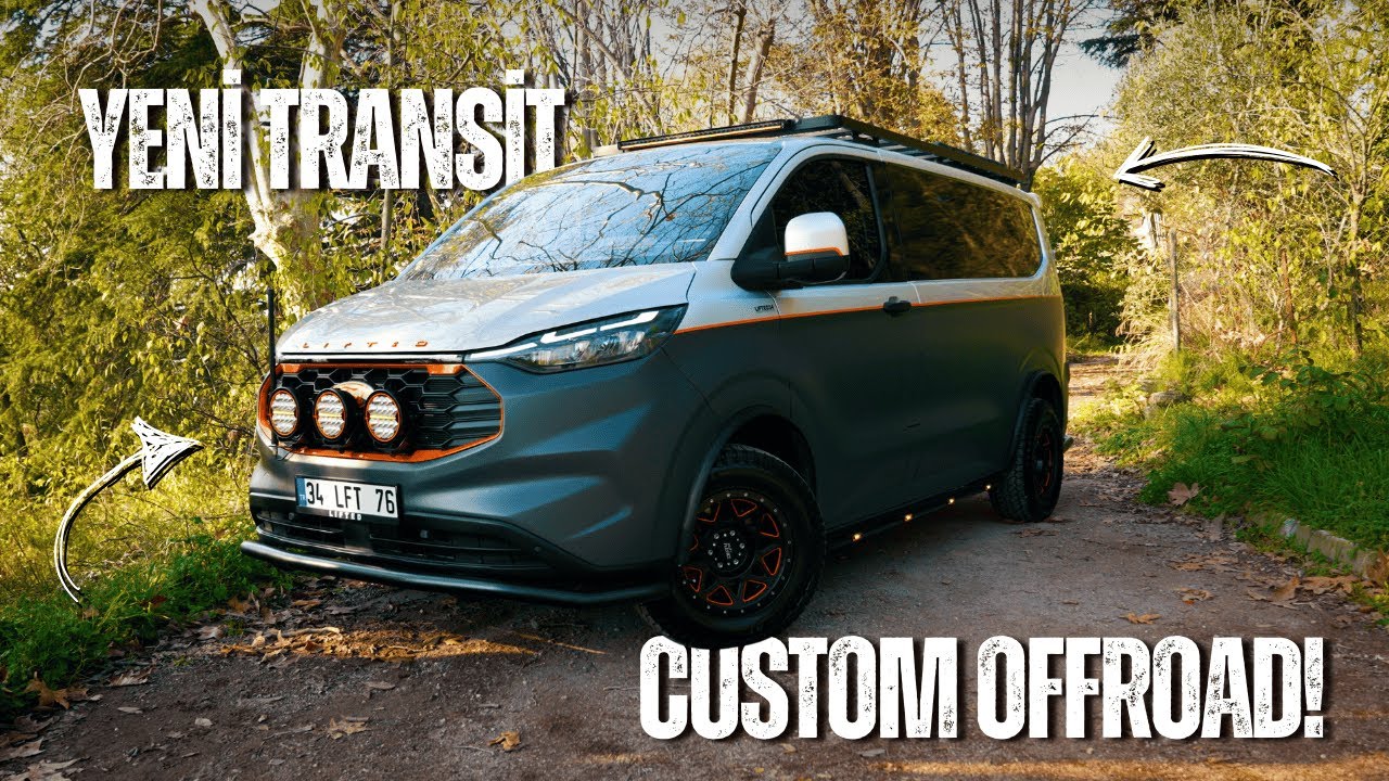 YENİ TRANSİT CUSTOM OFFROAD! I TR’DE İLK ARACIN AKSESUAR VE İNCELEME VİDEOSU!