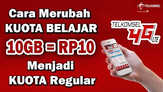 Cara Ubah Kuota GRATIS Belajar 10 GB Jadi Reguler | Terbukti 100%