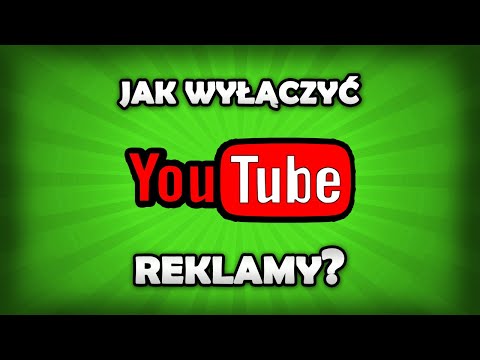 Wideo: Jak Usunąć Reklamy Na Youtube