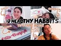 10 HEALTHY HABITS TO START IN 2021 *life changing habits*