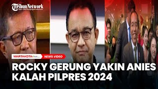 Rocky Gerung Yakin Anies Baswedan Kalah Pilpres 2024, Ajak Serukan Ganti Presiden