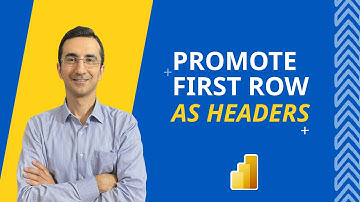 How to Make First Row as Header in Power BI