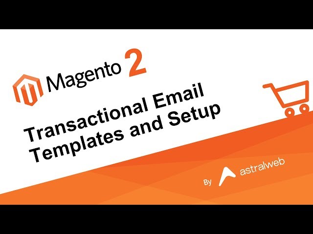 Magento 2 - Transactional Email Templates and Setup