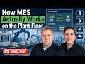 How MES Actually Works on the Plant Floor (Real World Examples)