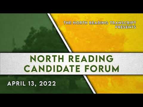 The North Reading Transcript&rsquo;s Candidate Forum 04/13/22