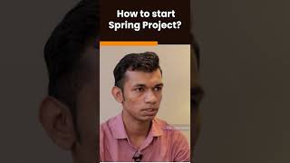 How To Start Spring PROJECT? | Java Interview Question | #shorts #kiransir #springboot