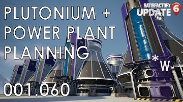 SATISFACTORY 001.060 - We start planning the Nuclear power plant! - Mega Base Let