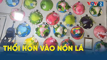 Thổi hồn vào nón lá