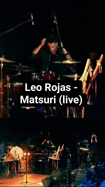 Leo Rojas - Matsuri (Live)