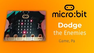micro:bit - Dodge the Enemy Game part-1/2 screenshot 1