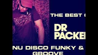 DR PACKER THE BEST OF FUNKY & GROOVE MIX BY STEFANO DJ STONEANGELS #djstoneangels #djset #playlist