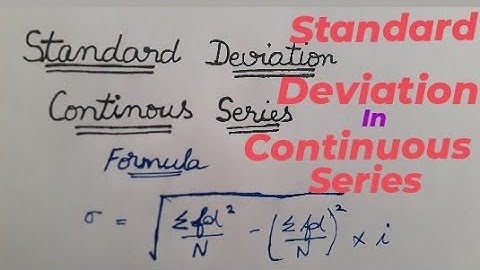 Standard Deviation || Standard Deviation in continuous series || B.com 3 semester statistics #Mean