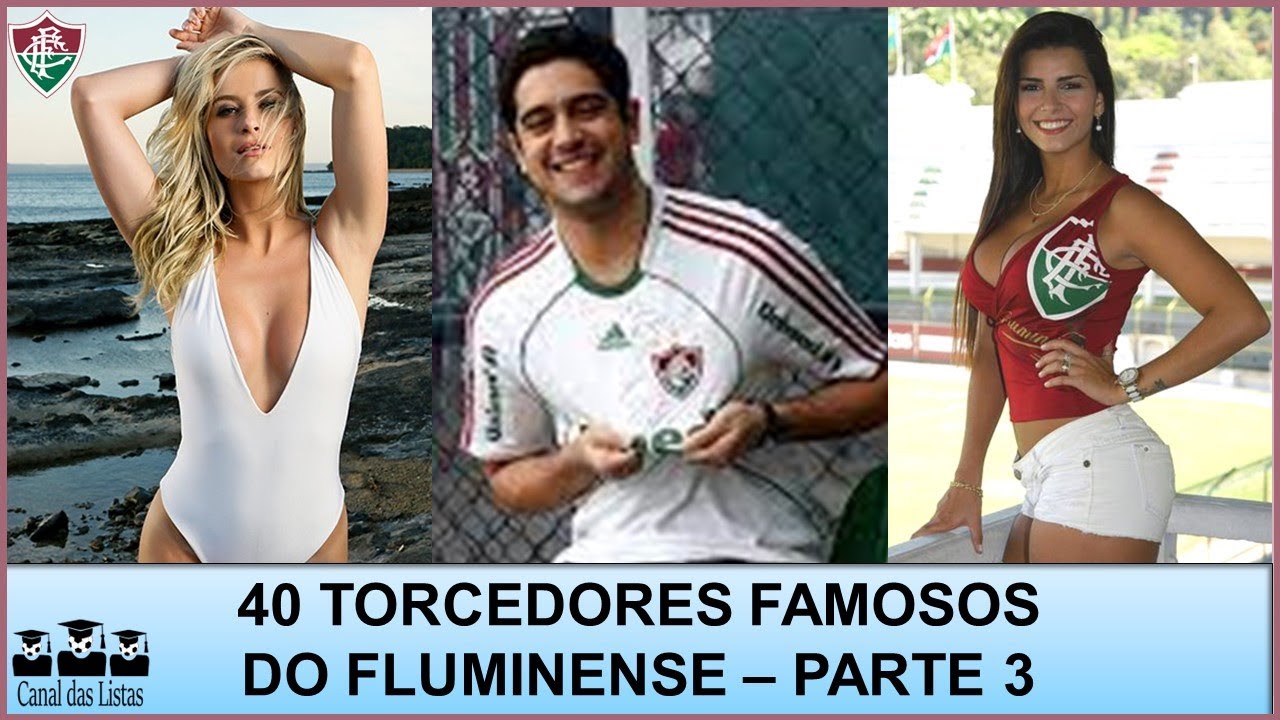 TORCEDORES FAMOSOS DO FLUMINENSE 3 YouTube TORCEDORES FAMOSOS DO FLUMINENSE 3 YouTube
