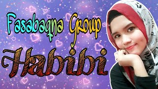 ' HABIBI ' BY. FASABAQNA GROUP 2019