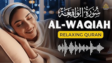 Surah Al Waqiah سورة الواقعة | Marvelous Soft Voice Will MELT Your HEART | Angreani Entertainment