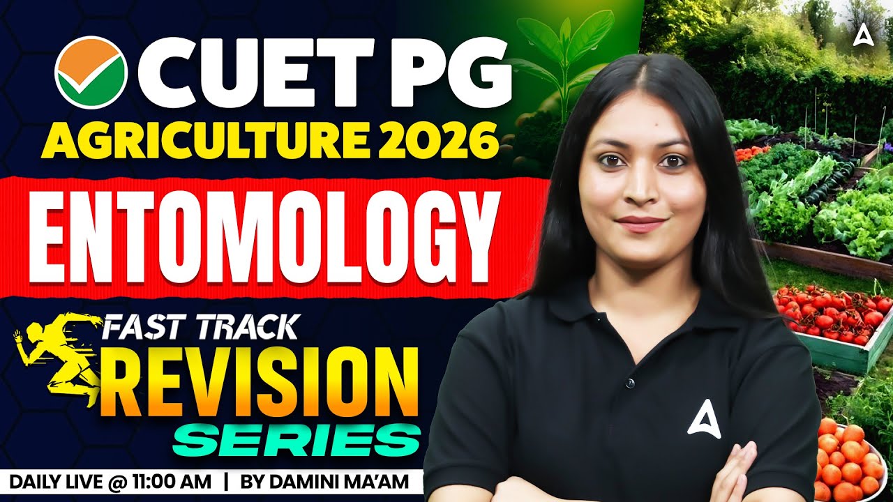 Entomology | CUET PG Agriculture Entomology 2026 | Entomology Fast Track Revision | By Damini Ma'am