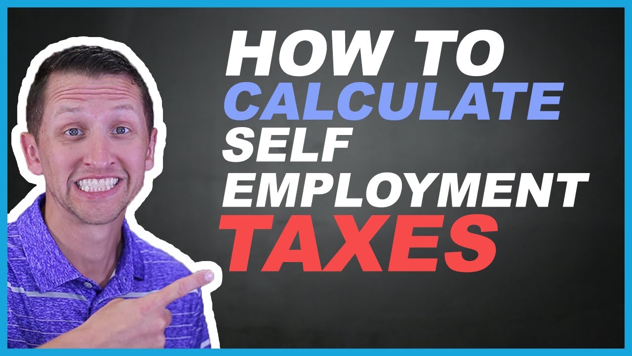 How to calculate self employment tax YouTube