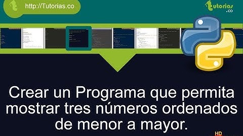 sentencia if-else -- python(ordenar tres numeros leidos)