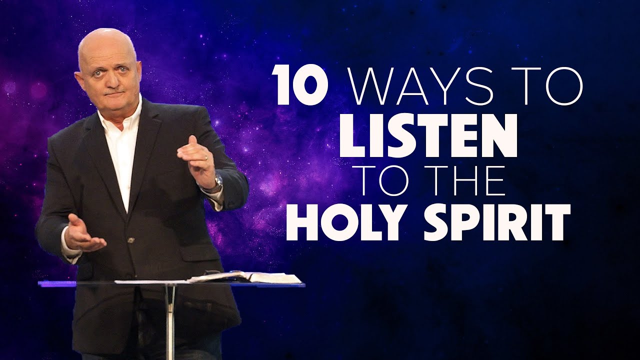 10 Ways to Listen to the Holy Spirit