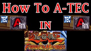 How To Get A-TECs in Yu-Gi-Oh! Forbidden Memories [Tutorial]