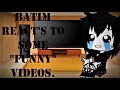 BATIM reacts to funny videos!!!!