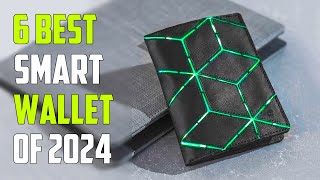 Best Smart Wallet 2024 - Top 6 Best Smart Wallets 2024