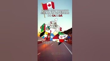Províncias do Canadá com tamanho similar a Países / Provinces of Canada similar in size to Countries