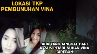 TKP PEMBUNUH4N VINA CIREBON | ADA YANG JANGGAL DARI KASUS VINA CIREBON