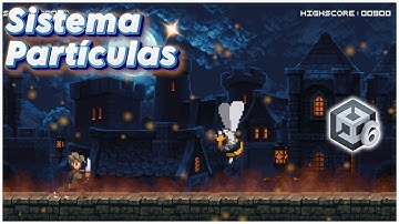 Creando Partículas - Serie Crea Un Juego Desde Cero #15