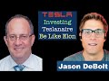 Live with Jason DeBolt: Teslanaire Investing