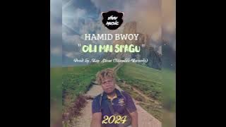 Hamid bowy _ Oli Mai Si'agu _ Kay Stone ( Humble Records)_2024