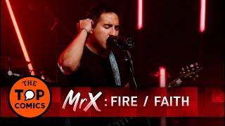 MrX - Fire🔥/ Faith ¡En vivo!