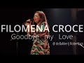 Filomena croce  goodbye my love official live  de bakkerij rotterdam the netherlands