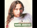 Daniel Agostini - Donde Estaras